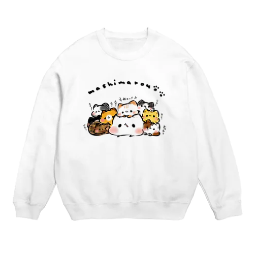 山盛り猫ましまろう Crew Neck Sweatshirt