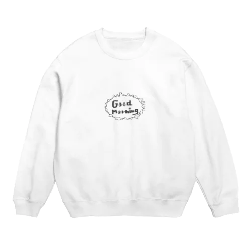 good morning👁 Crew Neck Sweatshirt