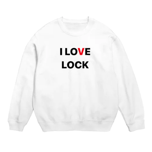 I LOVE LOCK Crew Neck Sweatshirt