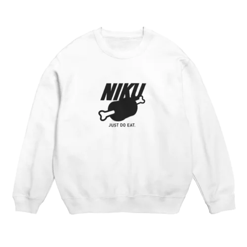 漫画肉 NIKU 肉  JUST DO EAT Crew Neck Sweatshirt