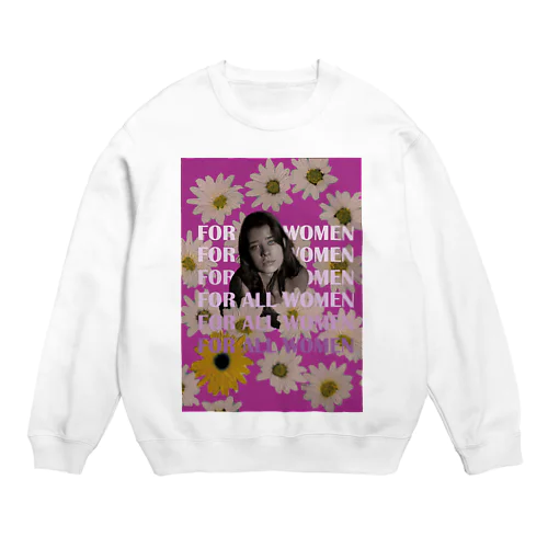 All for women 2 Crew Neck Sweatshirt