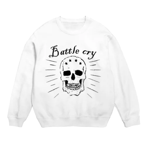 Battle cry  Crew Neck Sweatshirt