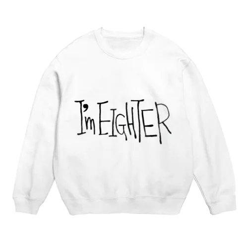 im  eighter2 Crew Neck Sweatshirt