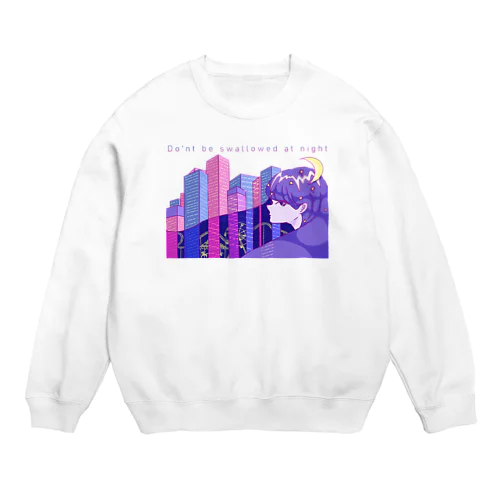 夜に呑まれないように Crew Neck Sweatshirt