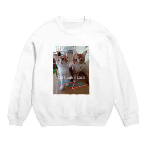 CATS with-a COLD Crew Neck Sweatshirt