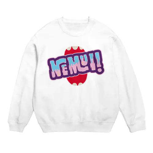 モンスター級に眠い！ A Crew Neck Sweatshirt