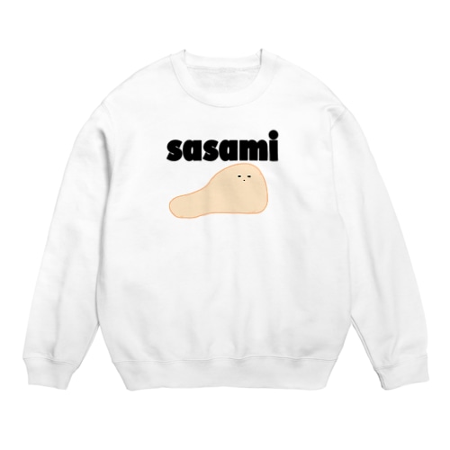 なまぬるいささみ。 Crew Neck Sweatshirt