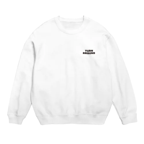 TURN　AROUND Crew Neck Sweatshirt