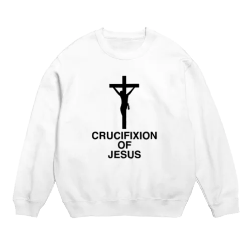 CRUCIFIXION OF JESUS-キリストの磔刑- スウェット