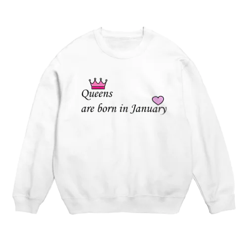 Queens are born in January スウェット