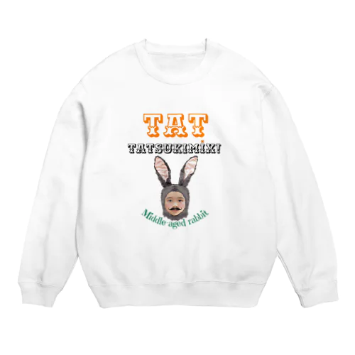 TATSUKIMiX!童顔おやじうさぎ2 Crew Neck Sweatshirt