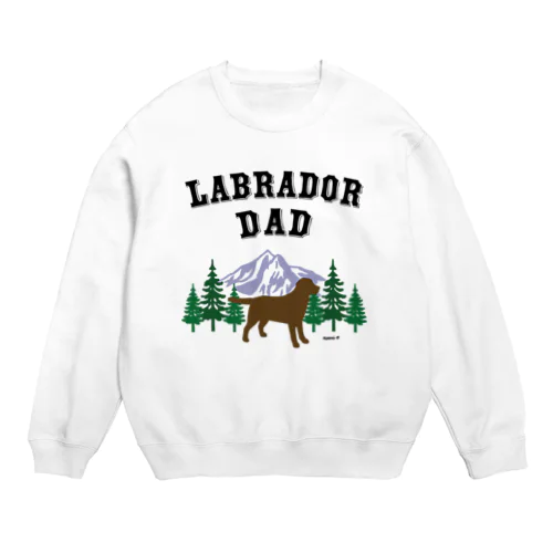 　Labrador Dad チョコレートラブラドール Crew Neck Sweatshirt