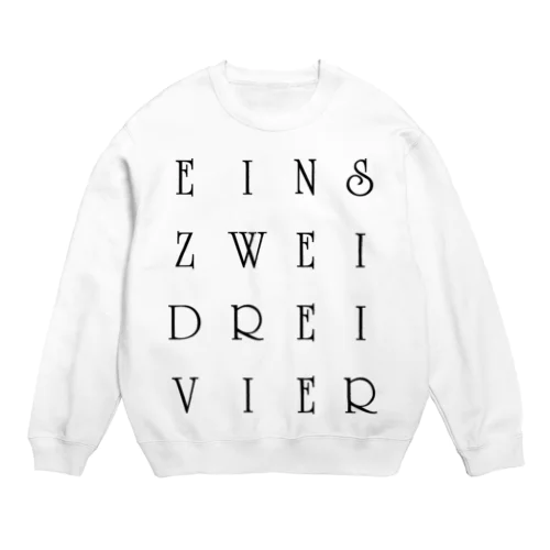 eins zwei drei vier・・・† Crew Neck Sweatshirt