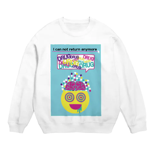 DRUG!!!! Crew Neck Sweatshirt