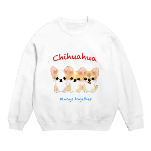 3チワワーズ Crew Neck Sweatshirt