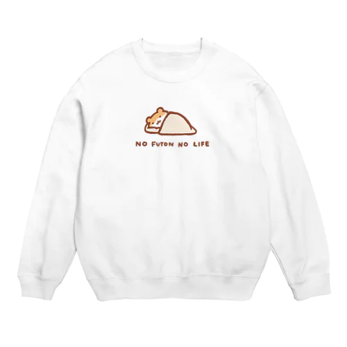 NO 布団 NO LIFE Crew Neck Sweatshirt