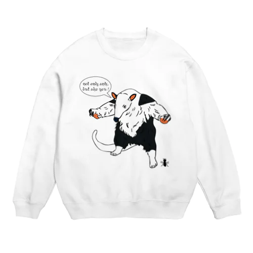 威嚇するアリクイwithアリ Crew Neck Sweatshirt