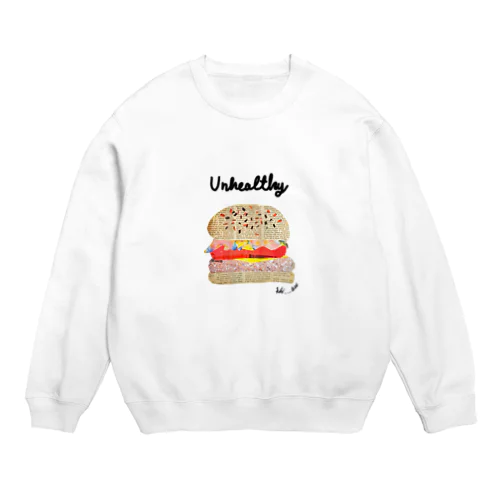 Unhealthy Crew Neck Sweatshirt