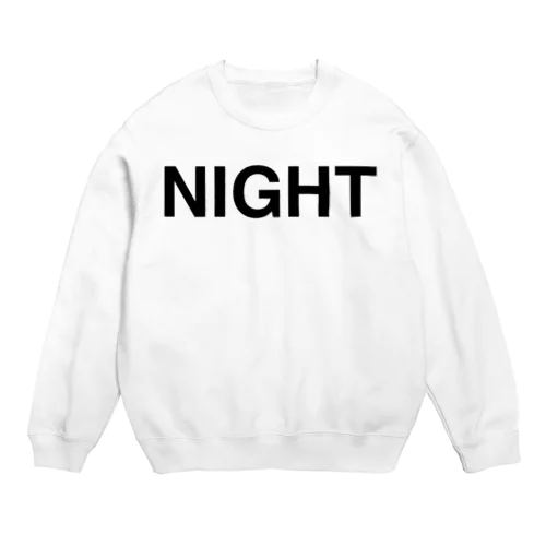 NIGHT-ナイト- Crew Neck Sweatshirt