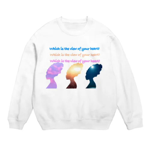 Which is the view of your heart? Crew Neck Sweatshirt