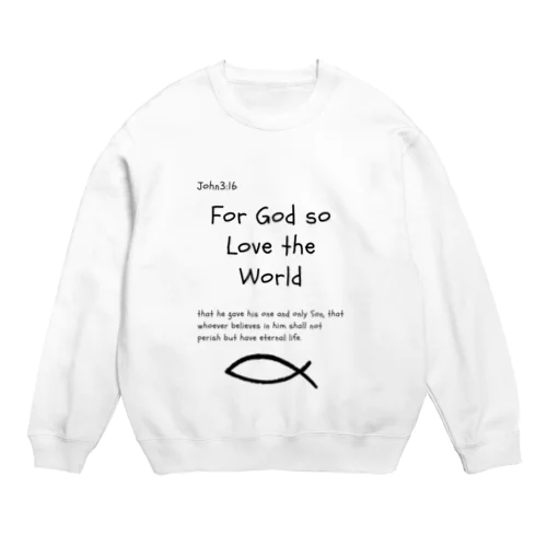 ヨハネ3：16 Crew Neck Sweatshirt