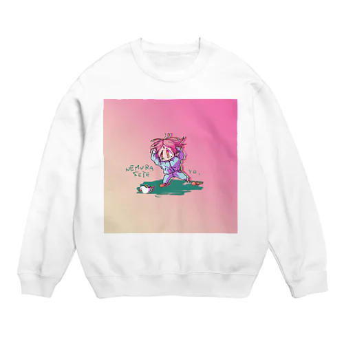 NEMURASETE～ Crew Neck Sweatshirt