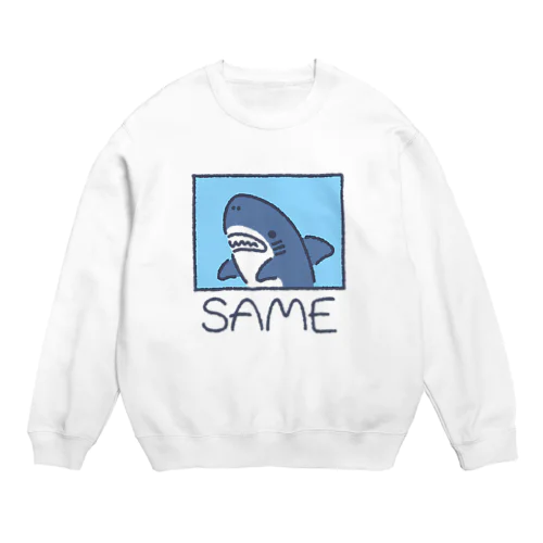 SAME Crew Neck Sweatshirt