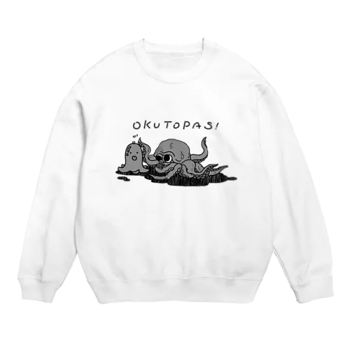 OKUTOPAS！ Crew Neck Sweatshirt