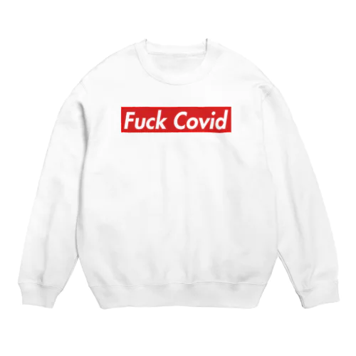 Fuck Covid-19 Crew Neck Sweatshirt