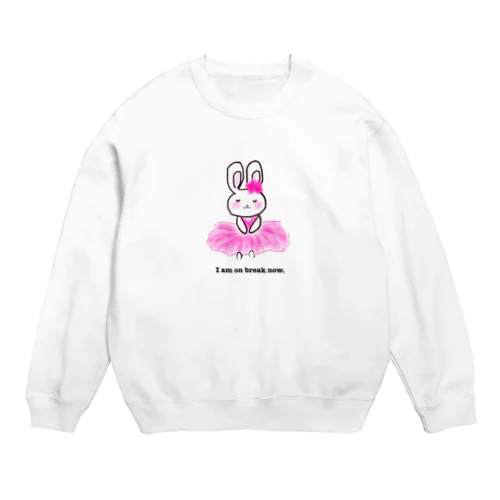 私は今休憩中です🌸ゆる〜いうさぎさん Crew Neck Sweatshirt