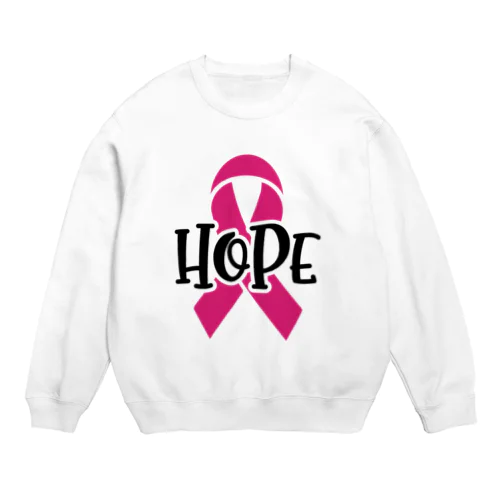 Breast Cancer HOPE  乳がんの希望 Crew Neck Sweatshirt