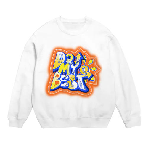 DO MY BEST Crew Neck Sweatshirt