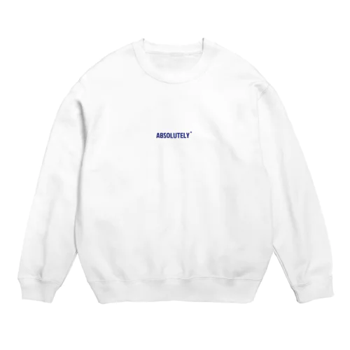 ABSOLUTELY Crew Neck Sweatshirt