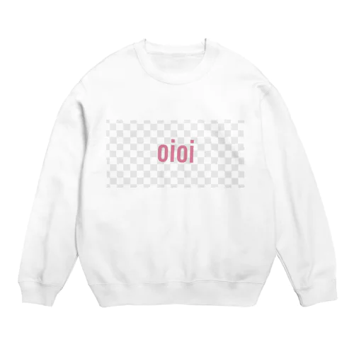 おいおいだろ2 Crew Neck Sweatshirt