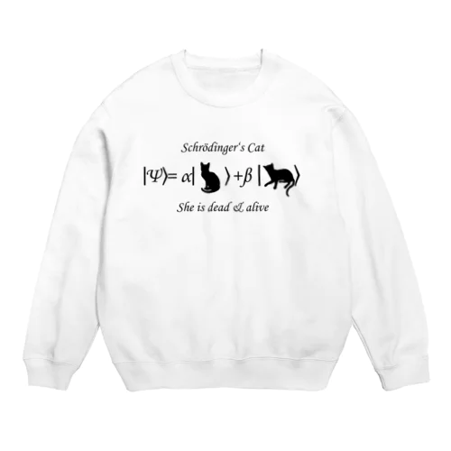 シュレーディンガーの猫（黒字） Crew Neck Sweatshirt