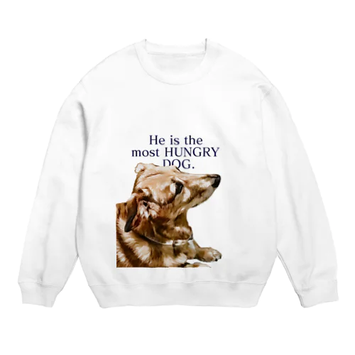 he is the most hungry dog. BLUE Crew Neck Sweatshirt