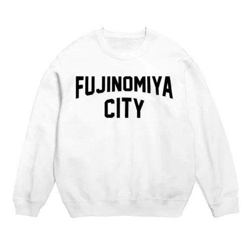 富士宮市 FUJINOMIYA CITY Crew Neck Sweatshirt