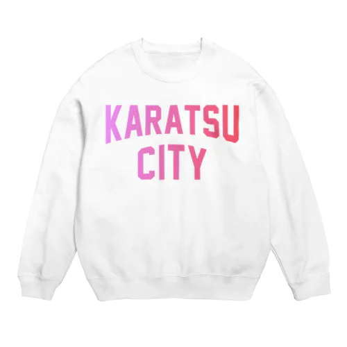 唐津市 KARATSU CITY Crew Neck Sweatshirt