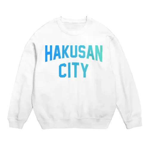 白山市 HAKUSAN CITY Crew Neck Sweatshirt