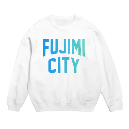 富士見市 FUJIMI CITY スウェット