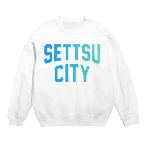 摂津市 SETTSU CITY スウェット