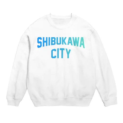 渋川市 SHIBUKAWA CITY Crew Neck Sweatshirt