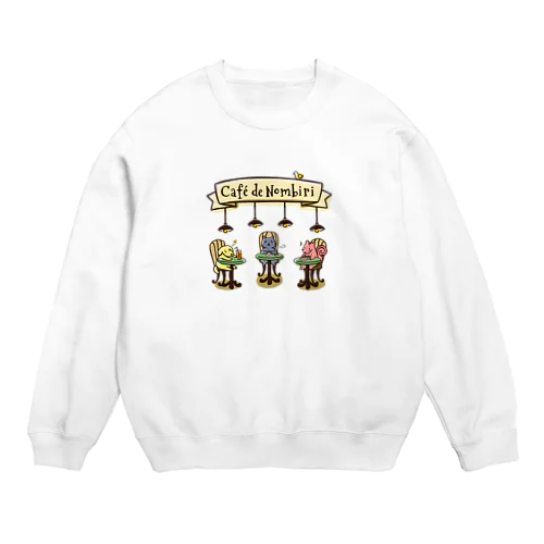 カフェ・デ・ノンビリ Crew Neck Sweatshirt