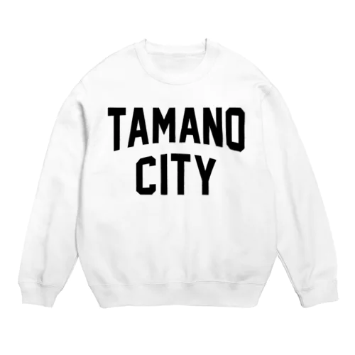 玉野市 TAMANO CITY Crew Neck Sweatshirt