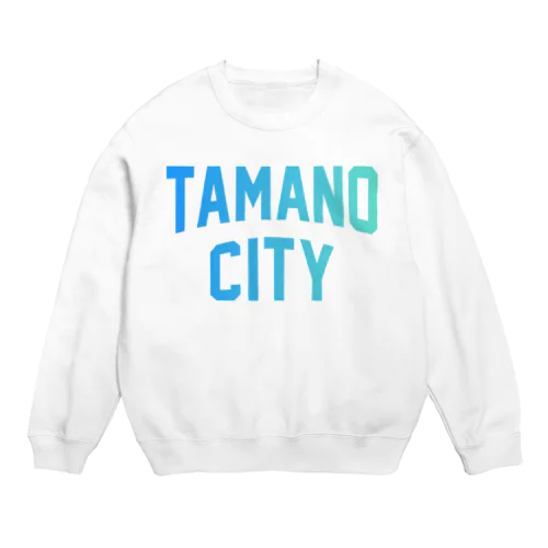 玉野市 TAMANO CITY Crew Neck Sweatshirt