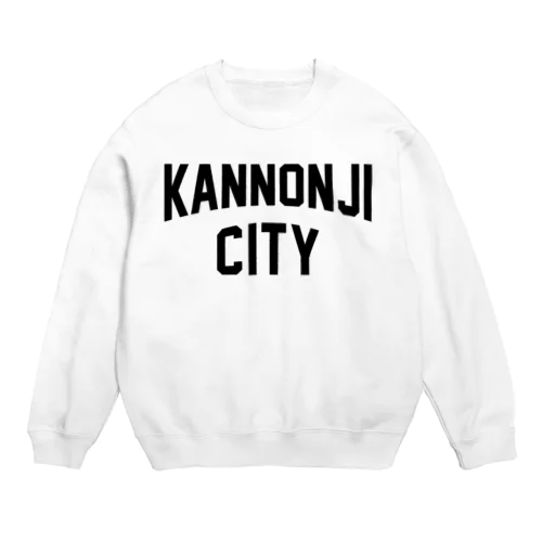 観音寺市 KANNONJI CITY Crew Neck Sweatshirt