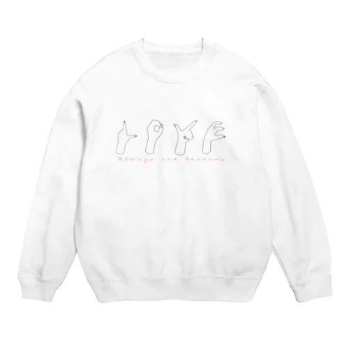 Always and Forever Crew Neck Sweatshirt