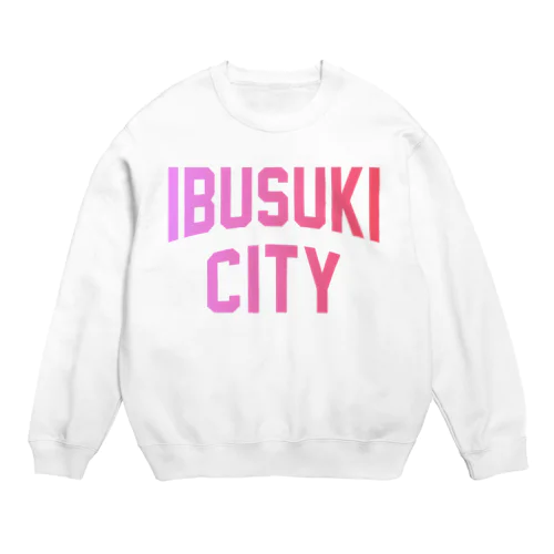 指宿市 IBUSUKI CITY Crew Neck Sweatshirt