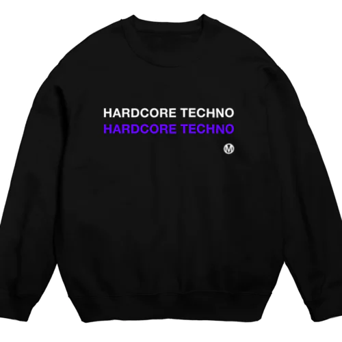 Hardcore Techno Crew Neck Sweatshirt