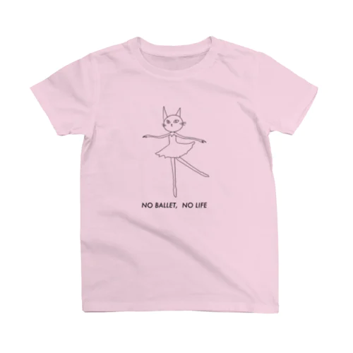 NO BALLET, NO LIFE スタンダードTシャツ